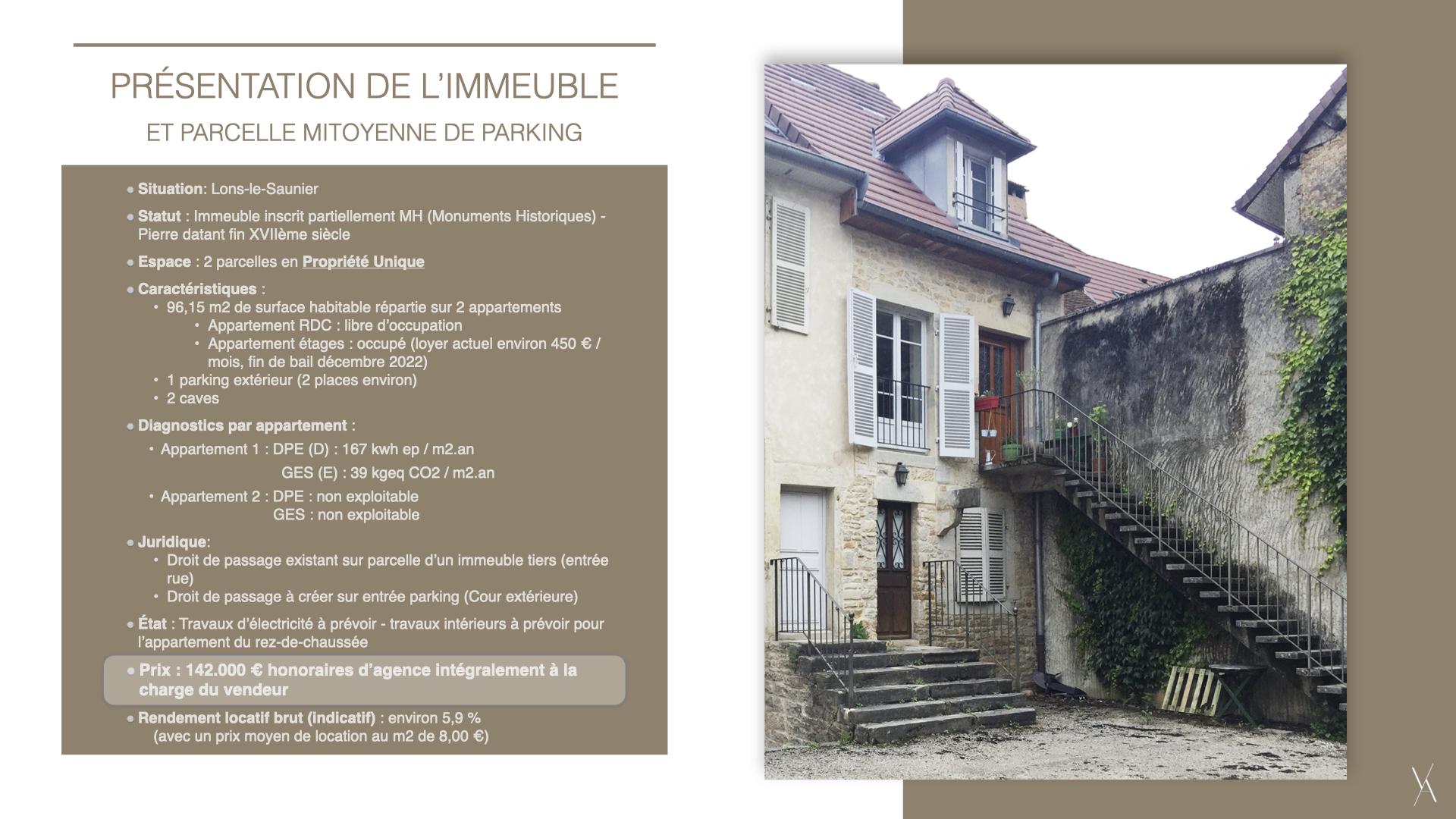 IMMEUBLE 2 APPARTEMENTS ET PARKING - JURA